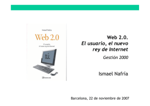 Web 2.0. El usuario, el nuevo rey de Internet Ismael Nafría