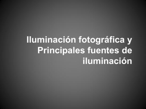 Clase 5 – ILUMINACION FOTOGRAFICA – TIPOS Y FUENTES
