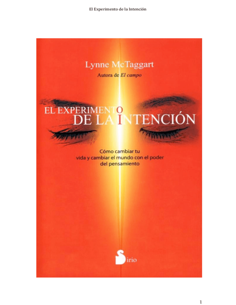 EL EXPERIMENTO DE LA INTENCIÓN Lynne McTaggart(autora de
