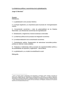 La dinámica política y económica de la globalización.