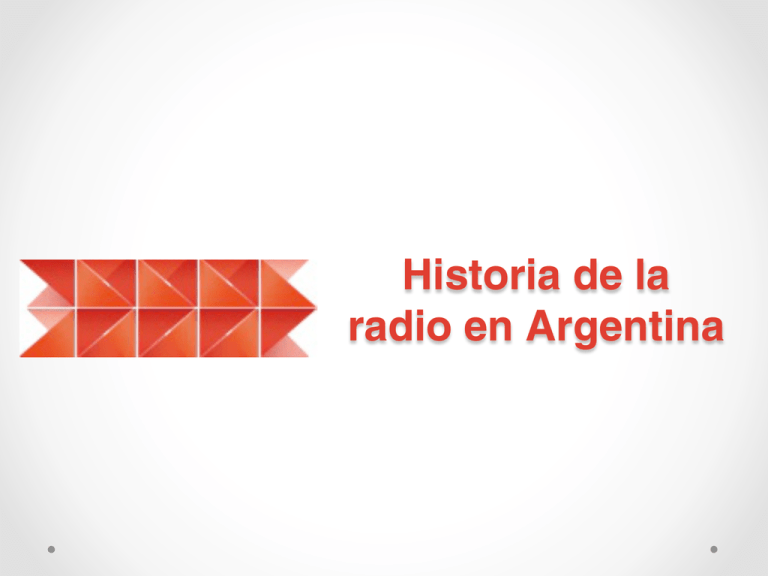 La Radio en Argentina HistoriaradioTV