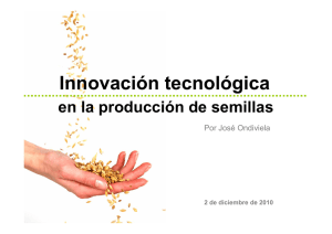 Innovación tecnológica en la producción de semillas