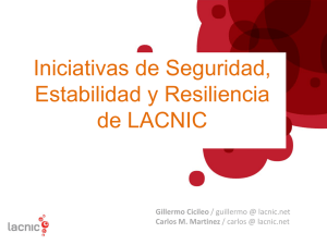Iniciativas de Seguridad, Estabilidad y Resiliencia de LACNIC