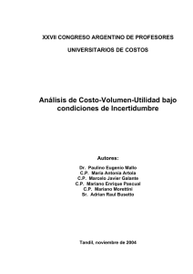 Análisis de Costo-Volumen-Utilidad bajo condiciones