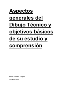 Dibujo T&eacute;cnico: Aspectos Generales, Objetivos y Comprensi&oacute;n