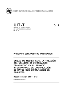UIT-T Rec. D.12 (11/80) Unidad de medida para la tasación