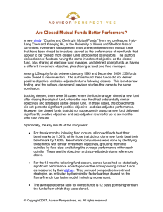 Are Closed Mutual Funds Better Performers?