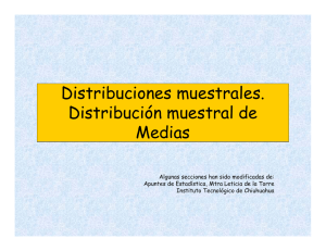 Distribuciones muestrales. Distribución muestral de Medias