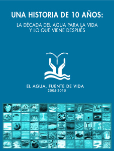 Una historia de 10 a&ntilde;os: La D&eacute;cada del Agua para la vida y lo que