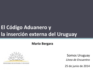 El código Aduanero y la inscerción externa del Uruguay