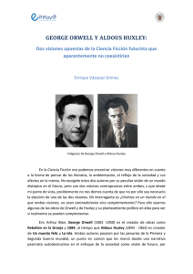 George Orwell y Aldous Huxley: Dos visiones opuestas de la
