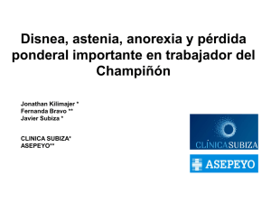 Disnea, astenia, anorexia y pérdida ponderal importante en