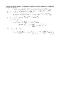 Calcular a)el defecto de masa, b)la energía de enlace