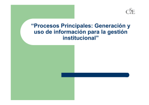 Procesos Principales: Generación y uso de información para