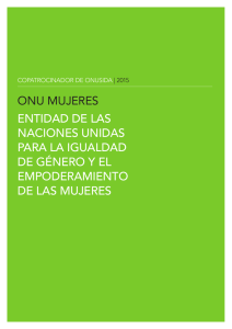 ONU MUJERES ENTIDAD DE LAS NACIONES UNIDAS PARA LA