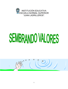 proyecto: “sembrando valores” - Escuela Normal Superior Juan