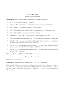 Examen Parcial 1 Análisis de varias variables Problema 1. Indica si