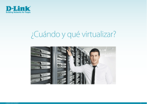 ¿Cuándo y qué virtualizar? - D-Link