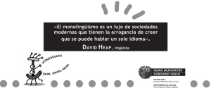 «El monolingüismo es un lujo de sociedades modernas que tienen