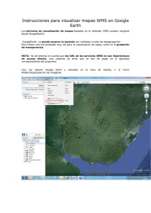 Instrucciones para visualizar mapas WMS en Google Earth