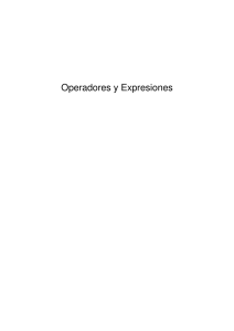 Operadores y Expresiones