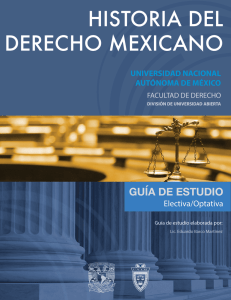 Historia del Derecho Mexicano - Facultad de Derecho