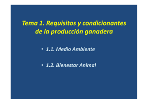 Tema 1. Requisitos y condicionantes de la producción ganadera