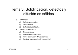 Tema 3. Solidificación, defectos y difusión en sólidos