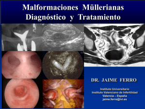 Malformaciones Müllerianas: Diagnóstico y Tratamiento