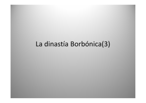 La dinastía Borbónica(3)