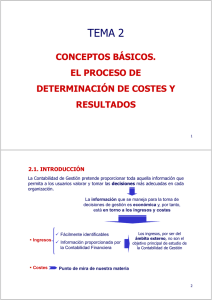 Tema 2 Conceptos básicos. El proceso de determinación de costes