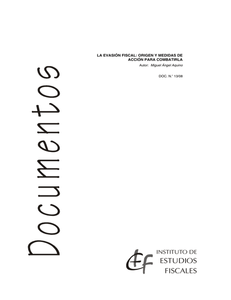La Evasión Fiscal: Origen Y Medidas De Acción Para Combatirla.