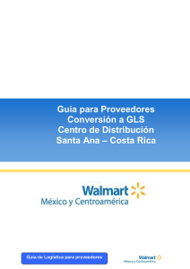 Gu&iacute;a para Proveedores Walmart Costa Rica: Conversi&oacute;n a GLS