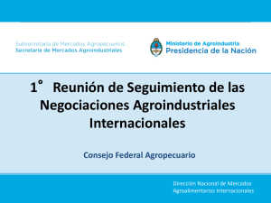1°Reunión de Seguimiento de las Negociaciones Agroindustriales