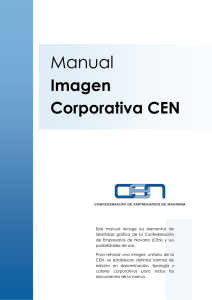 Manual de Imagen Corporativa El presente manual tiene