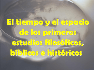 El espacio y el tiempo de los primeros estudios filosóficos, bíblicos e