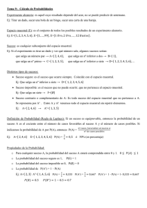 Tema 9: Cálculo de Probabilidades Experimento aleatorio: es aquel