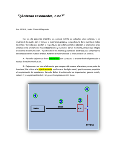 ¿Antenas resonantes, o no?