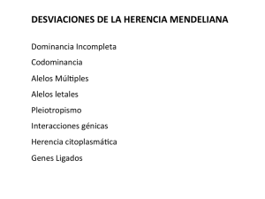 DESVIACIONES DE LA HERENCIA MENDELIANA