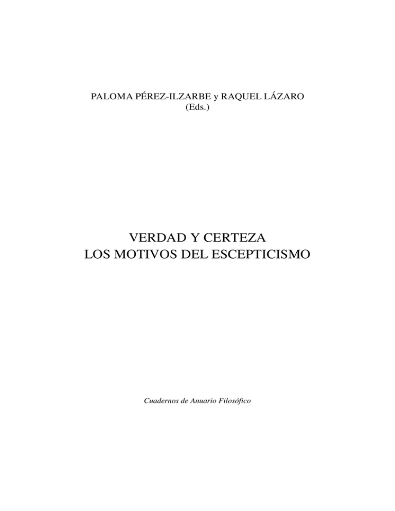 Verdad Y Certeza Los Motivos Del Escepticismo - Dadun