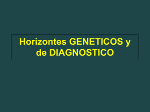 Horizontes GENETICOS y de DIAGNOSTICO