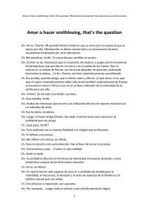 Amar o hacer smithloving, that`s the question