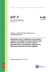 UIT-T Rec. K.49 (12/2005) Requisitos para la realizaci.n de