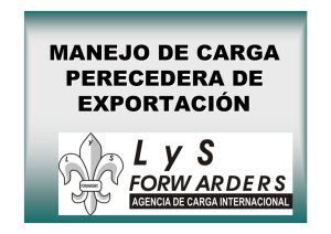 MANEJO DE CARGA PERECEDERA DE EXPORTACIÓN