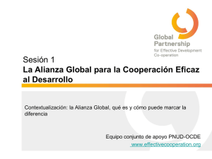 Sesión 1 La Alianza Global para la Cooperación Eficaz al Desarrollo