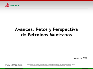 Avances, Retos y Perspectiva de Petróleos Mexicanos