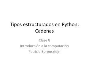 Cadenas en Python. Clase 11 (3 de mayo, 2011)