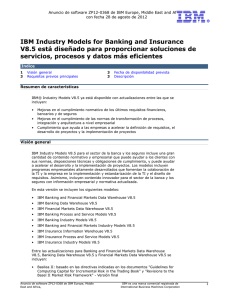 IBM Industry Models for Banking and Insurance V8.5 está diseñado