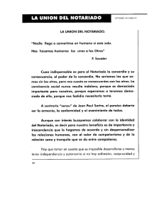 LA UNIÓN DEL NOTARIADO. "Nadie llega a convertirse en humano