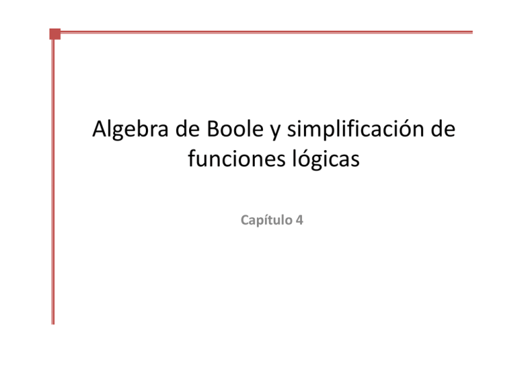 Algebra De Boole Y Simplificación De Funciones Lógicas